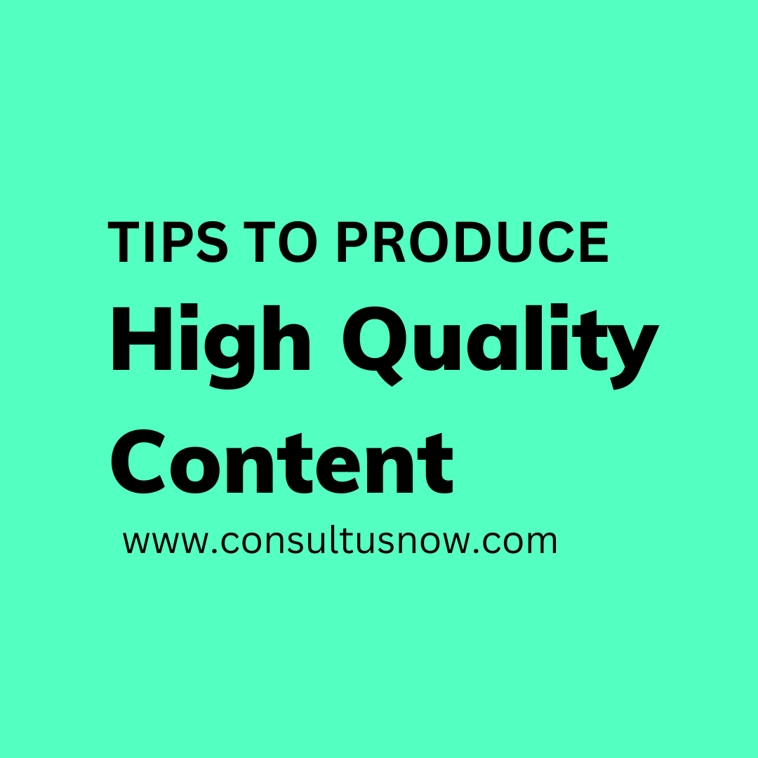 You are currently viewing Tips to produce high quality content