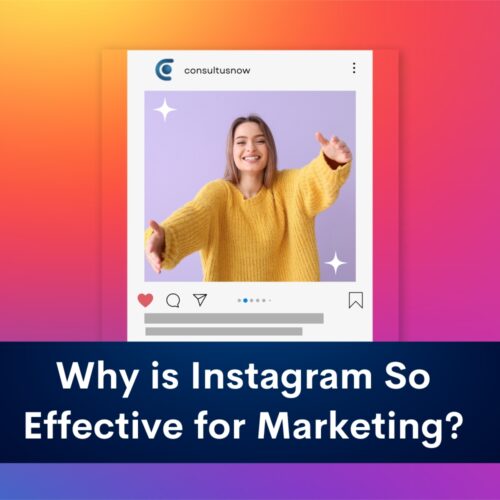 Why is Instagram so effective for marketing?
