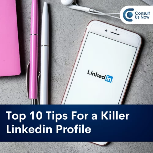 Top 10 Steps for a Killer LinkedIn  Profile