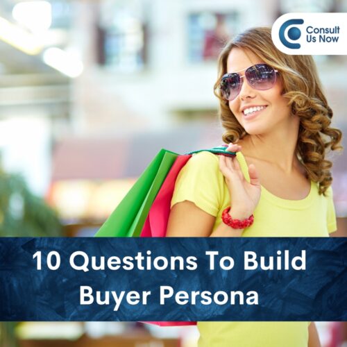 10 Questions to Build Buyer Persona