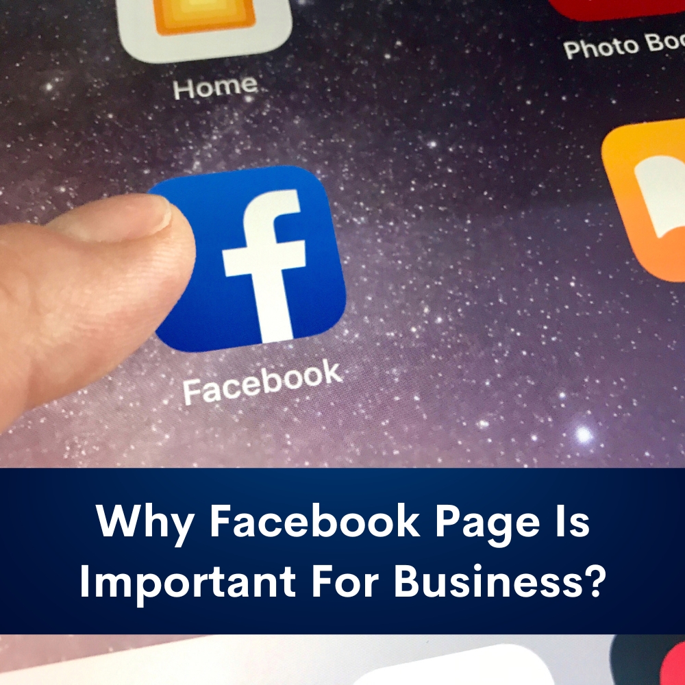 You are currently viewing Why Facebook Page Is Important For Business?