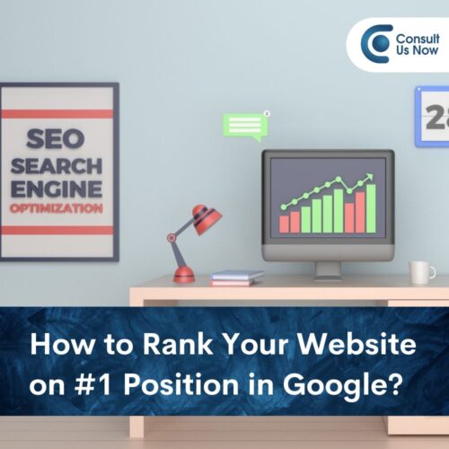 How to Rank Your Website On #1 Position in Google?