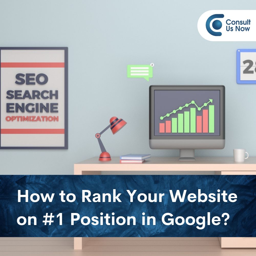 You are currently viewing How to Rank Your Website On #1 Position in Google?