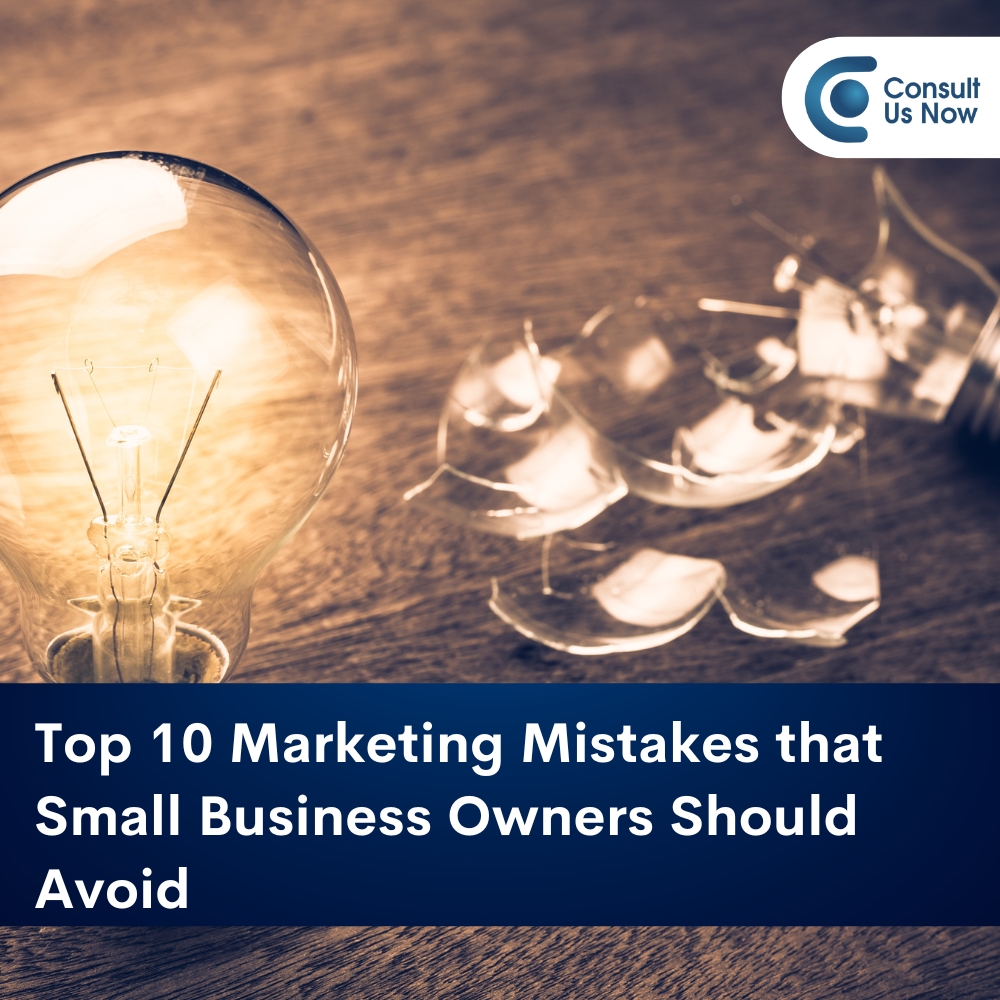 You are currently viewing 10 Common Marketing Mistakes that Small Business Owners Should Avoid