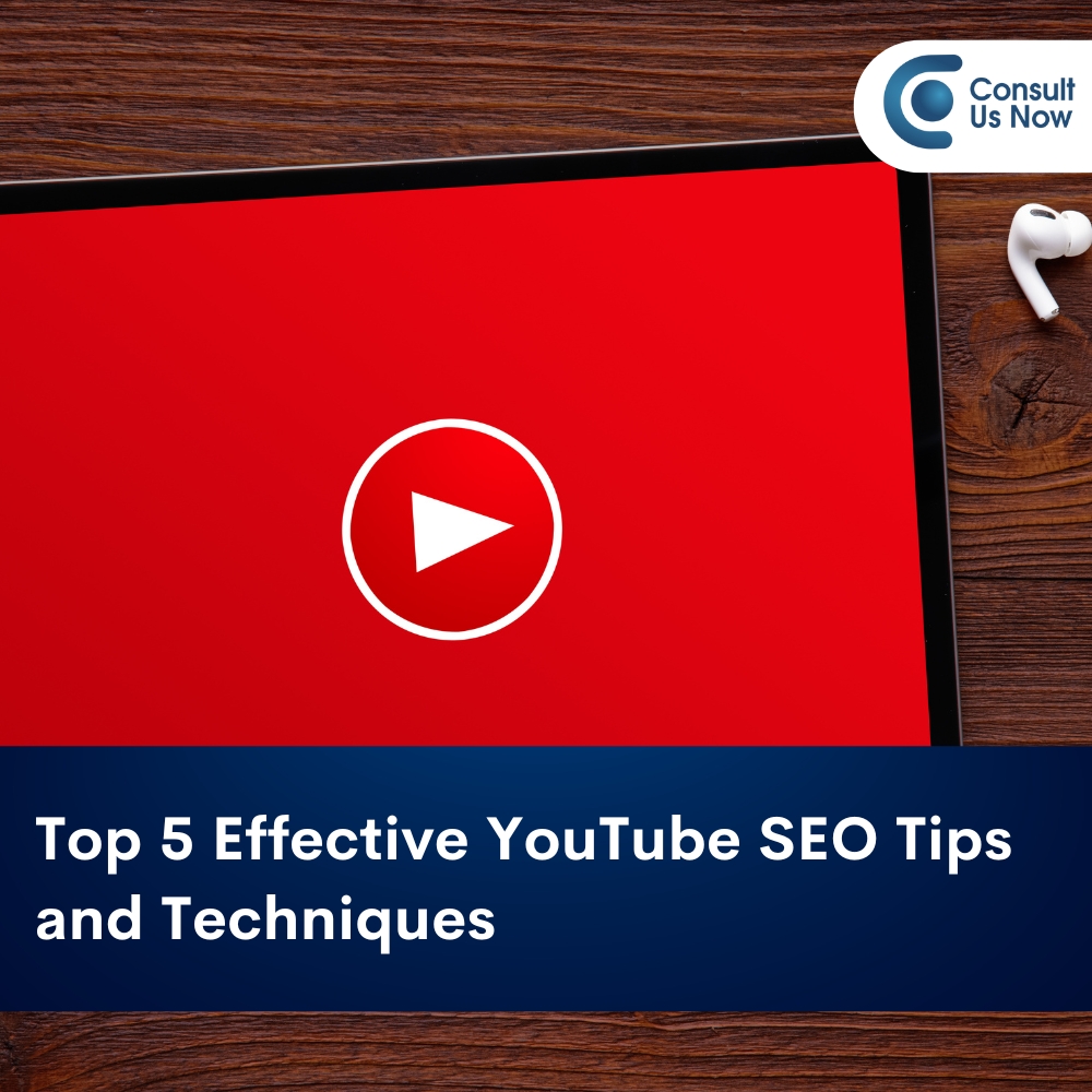 You are currently viewing Top 5 Effective YouTube SEO Tips and Techniques