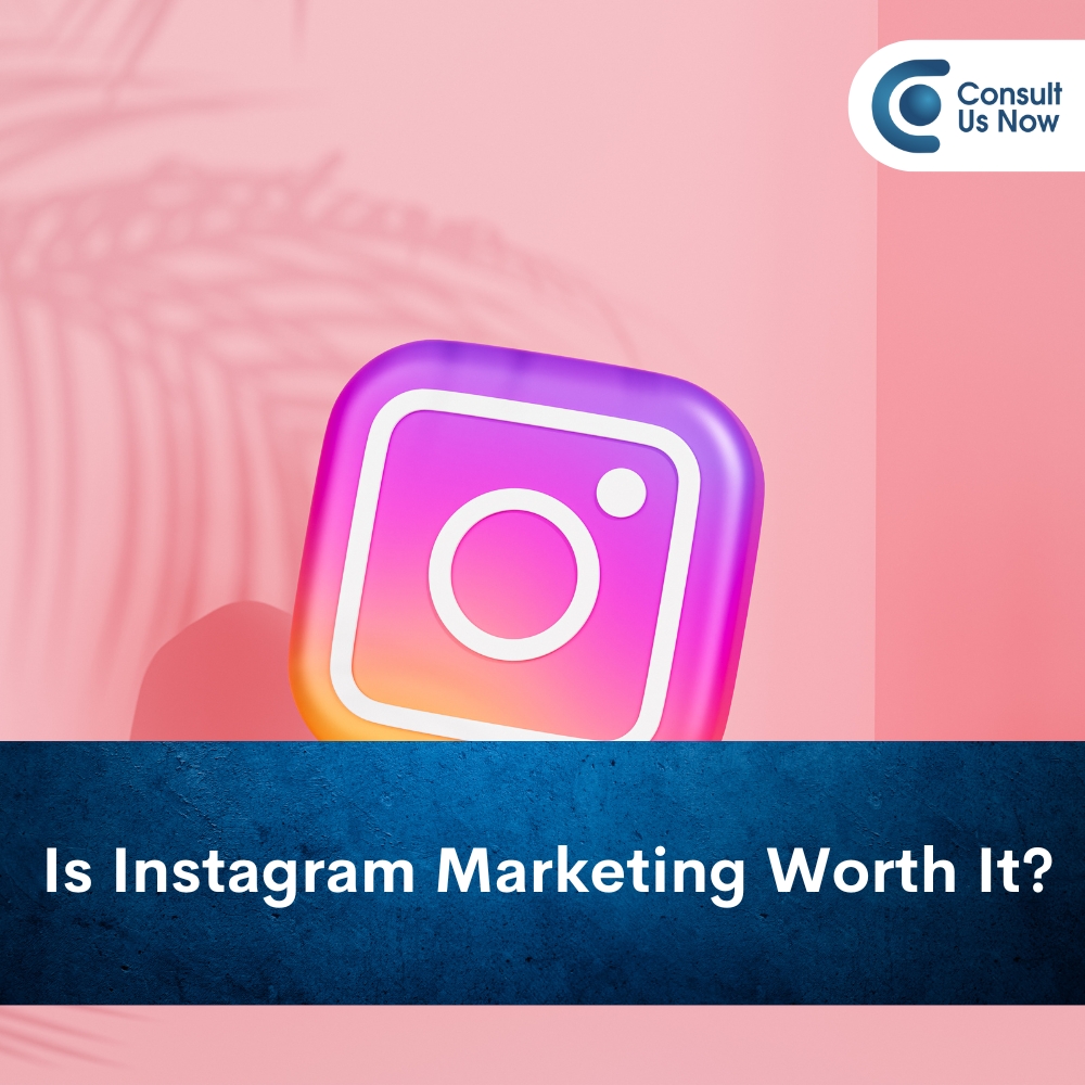 You are currently viewing Is Instagram Marketing Worth It?
