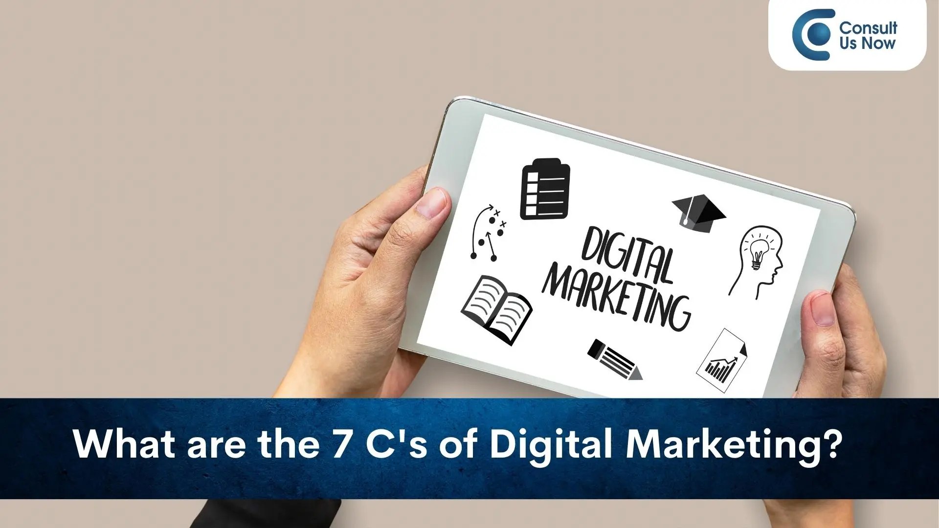 7C's of Digital Marketing