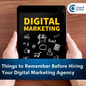 Read more about the article Things to Remember Before Hiring A Digital Marketing Agency