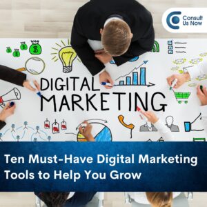 Read more about the article Ten Must-Have Digital Marketing Tools to Help You Grow