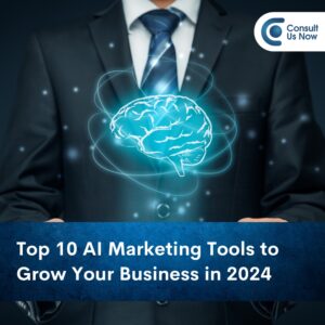 Read more about the article Top 10 AI Marketing Tools to Grow Your Business in 2024