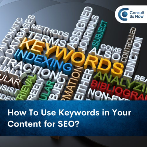 How To Use Keywords in Your Content for SEO?