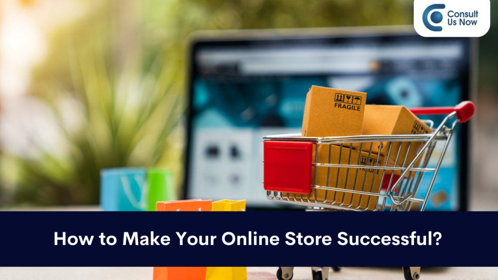 How to Make Your Online Store Successful?