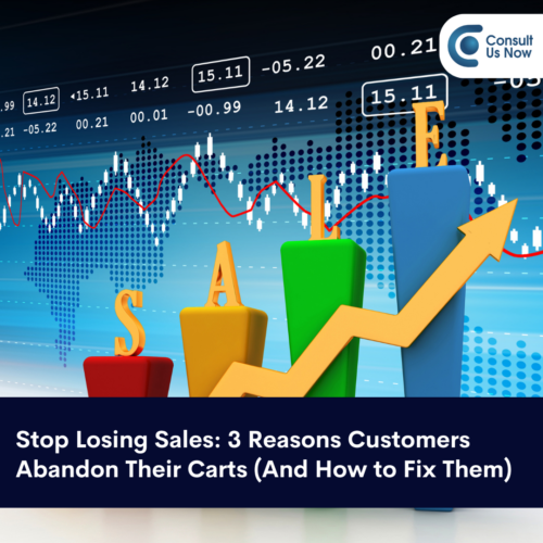 Stop Losing Sales: 3 Reasons Customers Abandon Their Carts (And How to Fix Them)