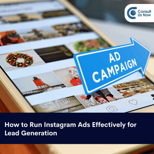 How to Run Instagram Ads Effectively for Lead Generation